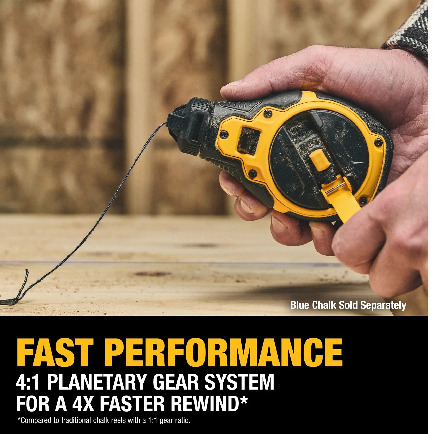 A close-up of a hand holding a DEWALT chalk reel over a wooden surface, with text highlighting its fast performance, 4:1 planetary gear system, and 4x faster rewind compared to traditional chalk reels.