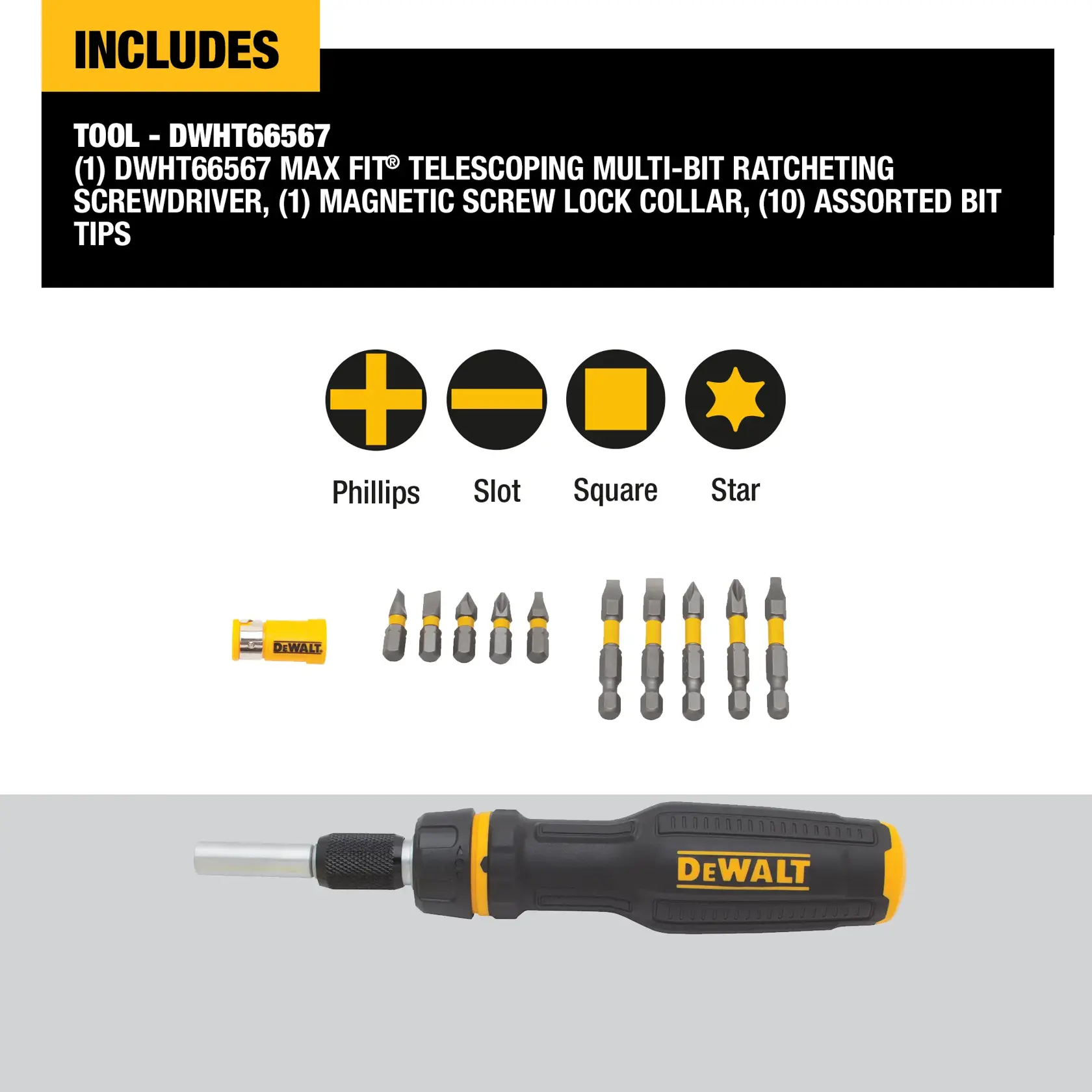 DEWALT DWHT66567 Max Fit telescoping multi-bit ratcheting screwdriver set, includes one ratcheting screwdriver with black and yellow handle, one magnetic screw lock collar, and ten assorted bit tips for Phillips, slot, square, and star types, all displayed in a row.