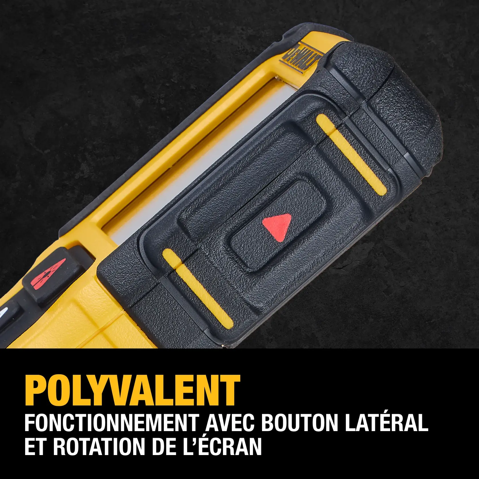 Close-up of a DEWALT tool, showing a black and yellow side button and rotating screen for versatile operation. Text on the image says, 'Versatile Operation. Side button operation and rotating screen.'