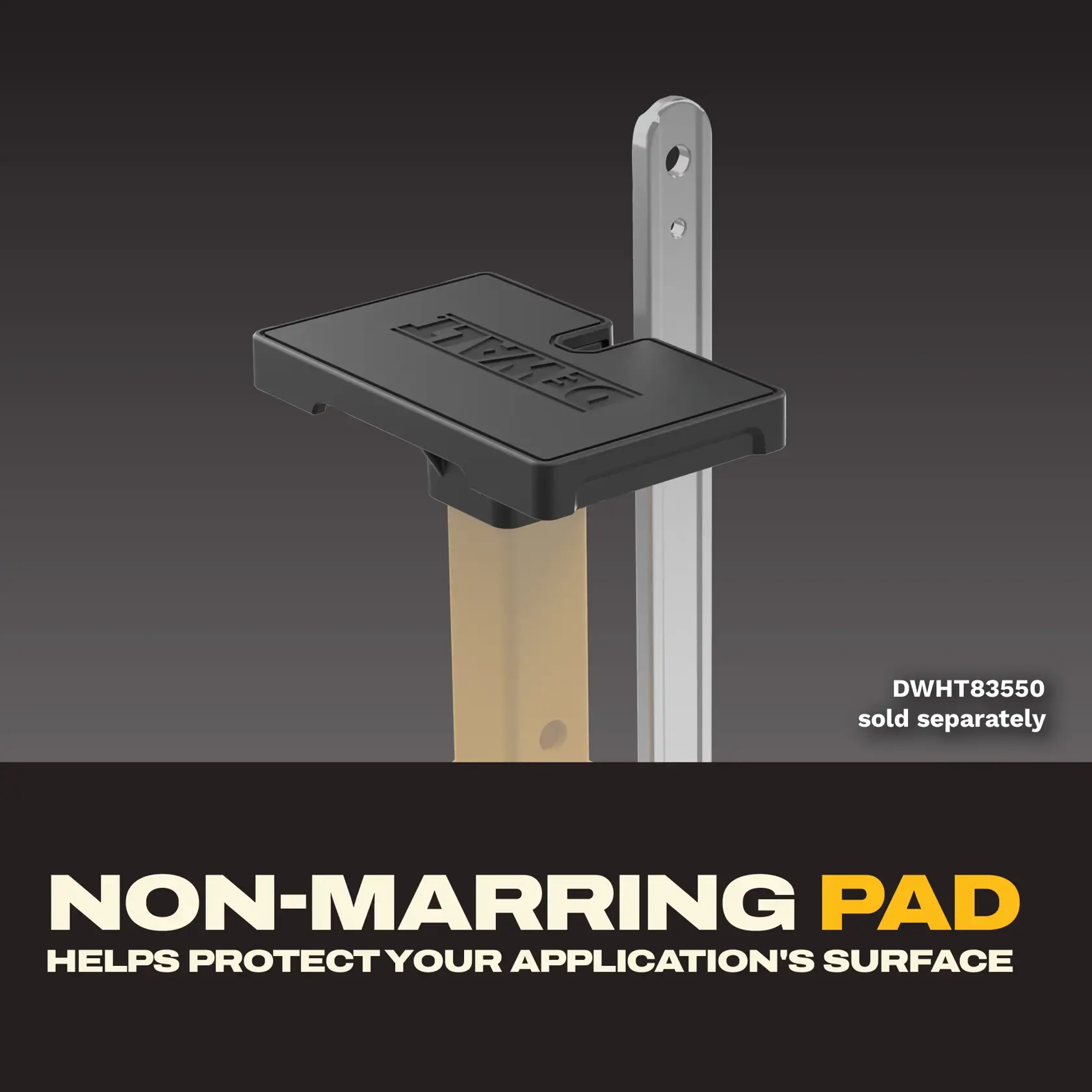 DEWALT pad attachment protects surfaces; DWHT83550 sold separately. Non-marring pad feature highlighted.