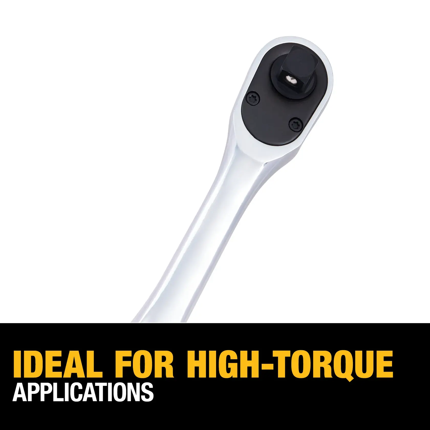 A close-up image of a DEWALT ratchet tool, with a black square socket head, and text below stating 'Ideal for High-Torque Applications'.