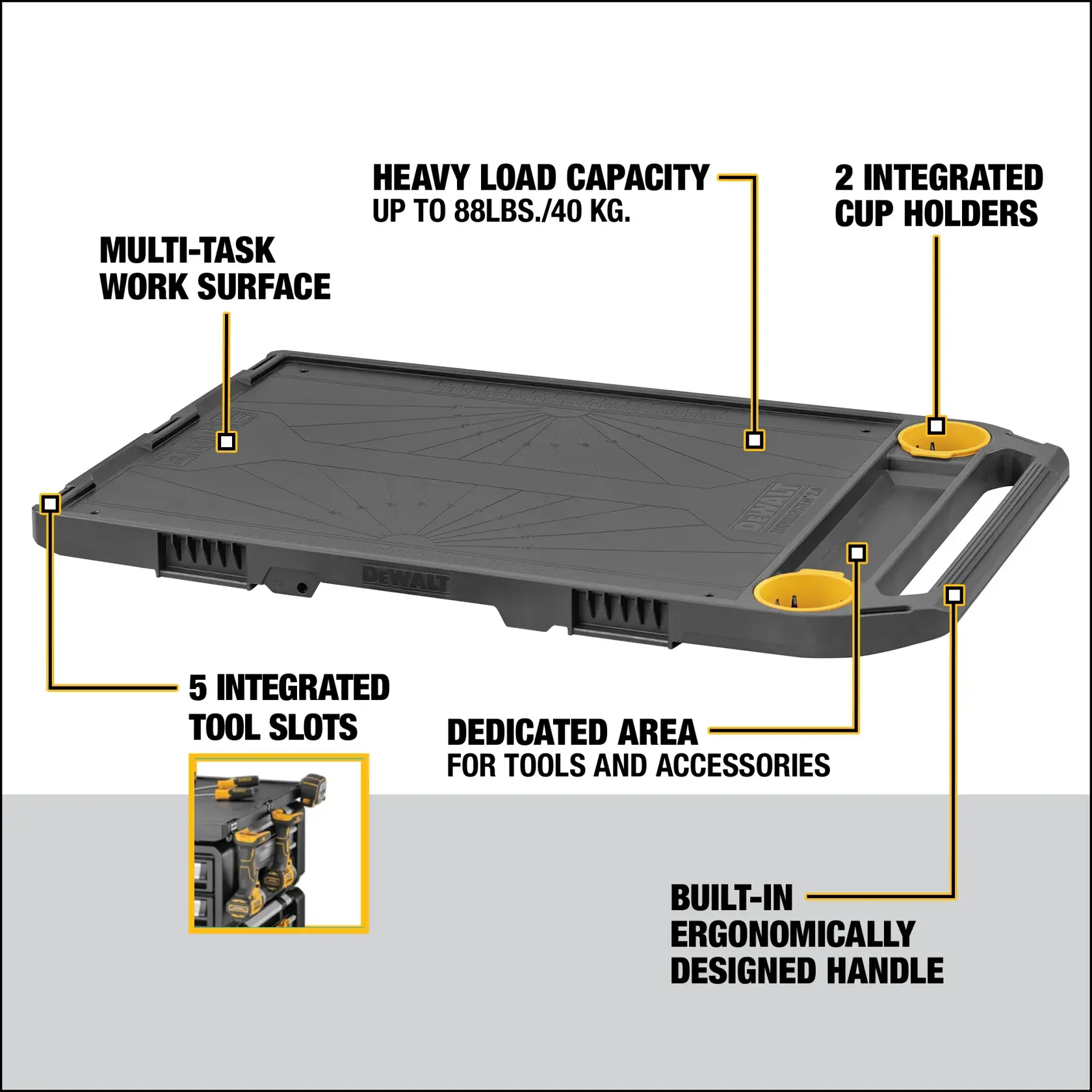 DEWALT SKU DWST08550 multi-task work surface in black and yellow with heavy load capacity up to 88 lbs / 40 kg, two integrated cup holders, five integrated tool slots, a dedicated area for tools and accessories, and a built-in ergonomically designed handle.