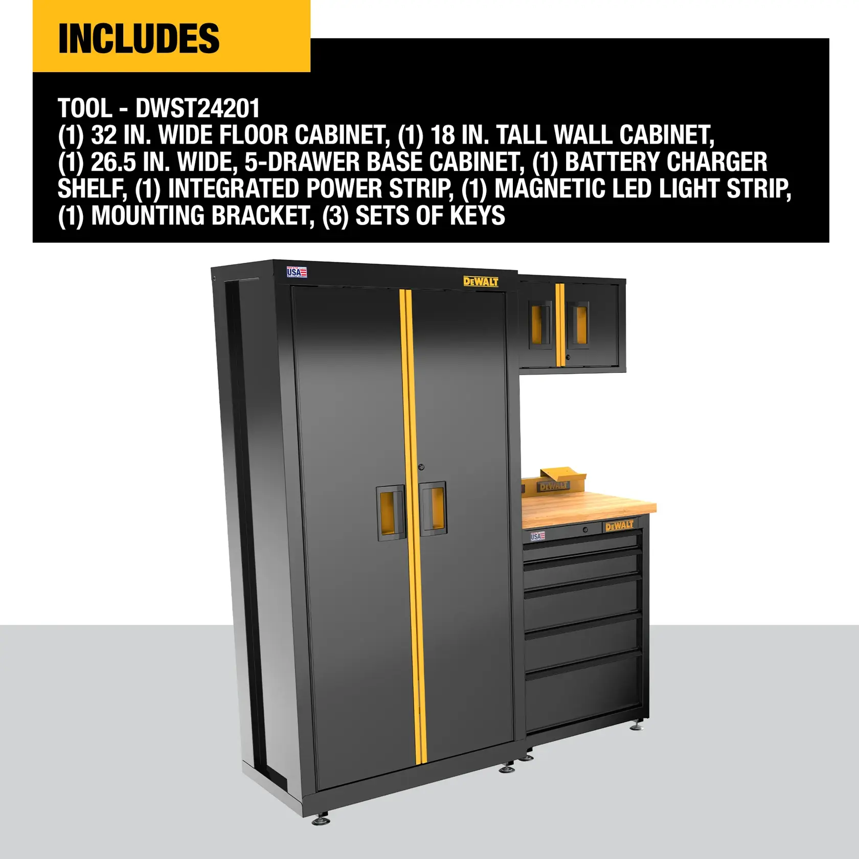 Image showing the DEWALT DWST24201 tool storage system, which includes a 32-inch wide floor cabinet, an 18-inch tall wall cabinet, a 26.5-inch wide 5-drawer base cabinet, a battery charger shelf, an integrated power strip, a magnetic LED light strip, a mounting bracket, and 3 sets of keys. The cabinets are black with yellow accents and feature DEWALT branding.