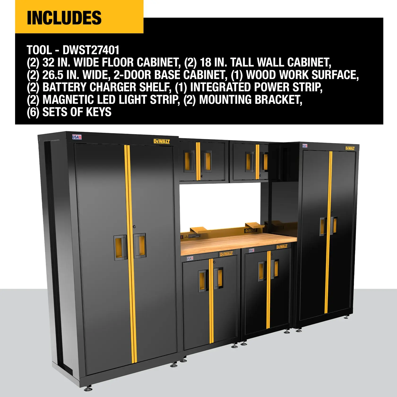 DEWALT DWST27401 tool storage system showing black and yellow cabinets, including two 32-inch floor cabinets, two 18-inch tall wall cabinets, two 26.5-inch wide 2-door base cabinets, a wood work surface, two battery charger shelves, an integrated power strip, two magnetic LED light strips, two mounting brackets, and six sets of keys. The components are listed above a visual layout of the assembled system.