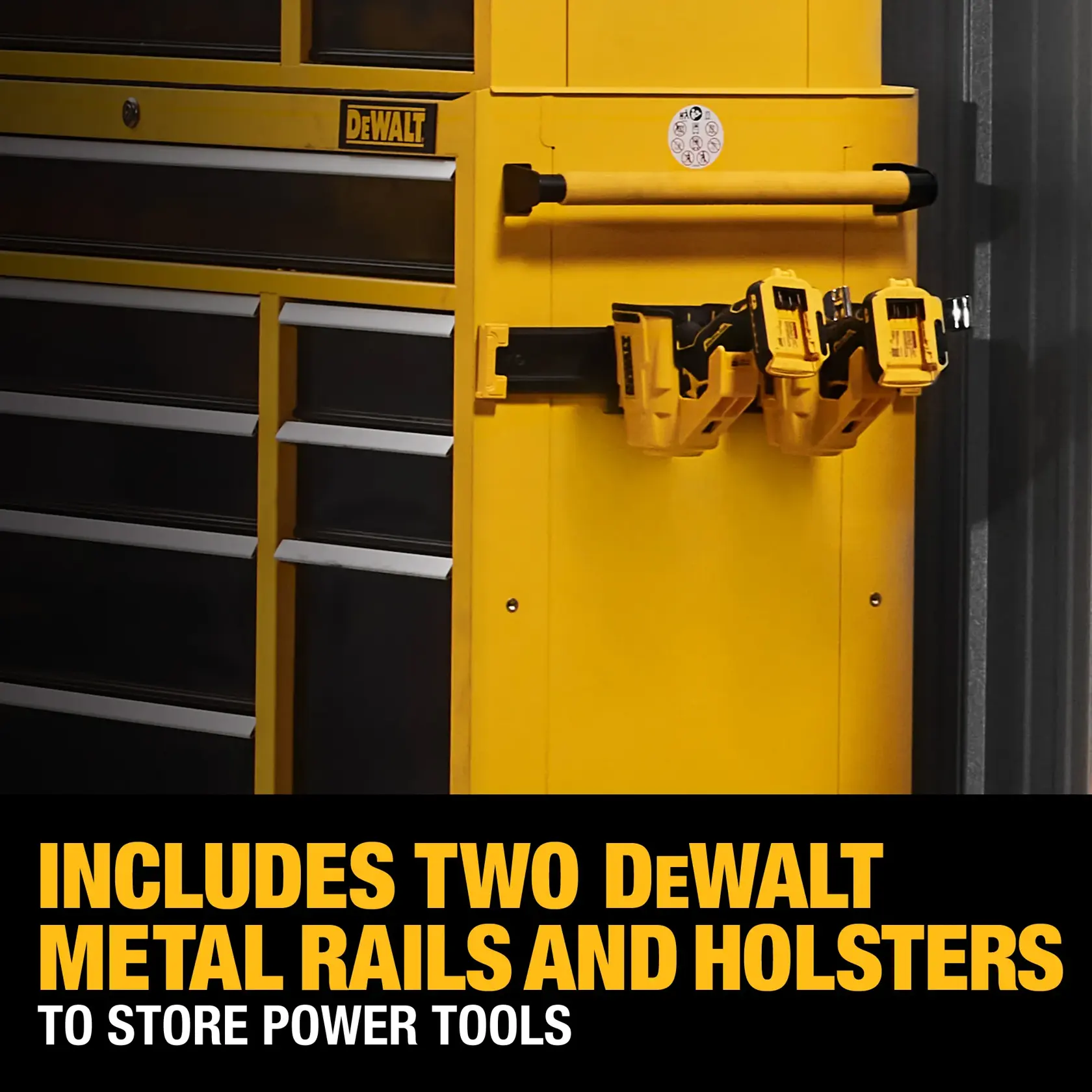 A yellow DeWALT tool storage cabinet featuring two metal rails and holsters mounted on its side for storing power tools. The text overlay reads: 'INCLUDES TWO DEWALT METAL RAILS AND HOLSTERS TO STORE POWER TOOLS.'