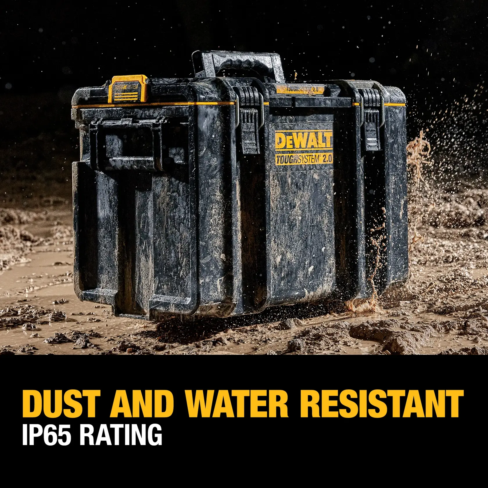 A DEWALT ToughSystem 2.0 storage case is shown covered in mud and water, highlighting its dust and water resistance with an IP65 rating. The product is rugged and suitable for harsh environments.