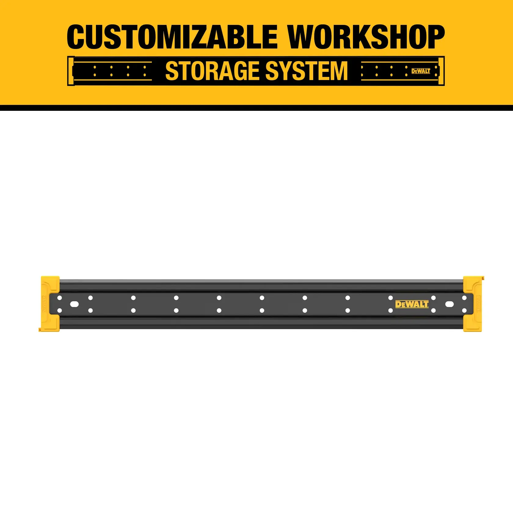 DEWALT customizable workshop storage system graphic featuring a long black metal mounting rail with yellow end caps and the DEWALT logo.