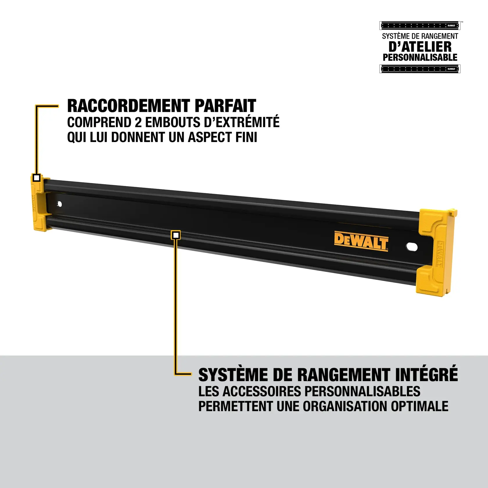Image of a DEWALT customizable workshop storage system rail with yellow endcap joiners. The rail offers a finished look with seamless rail connection and integrates customizable accessories for optimal organization.