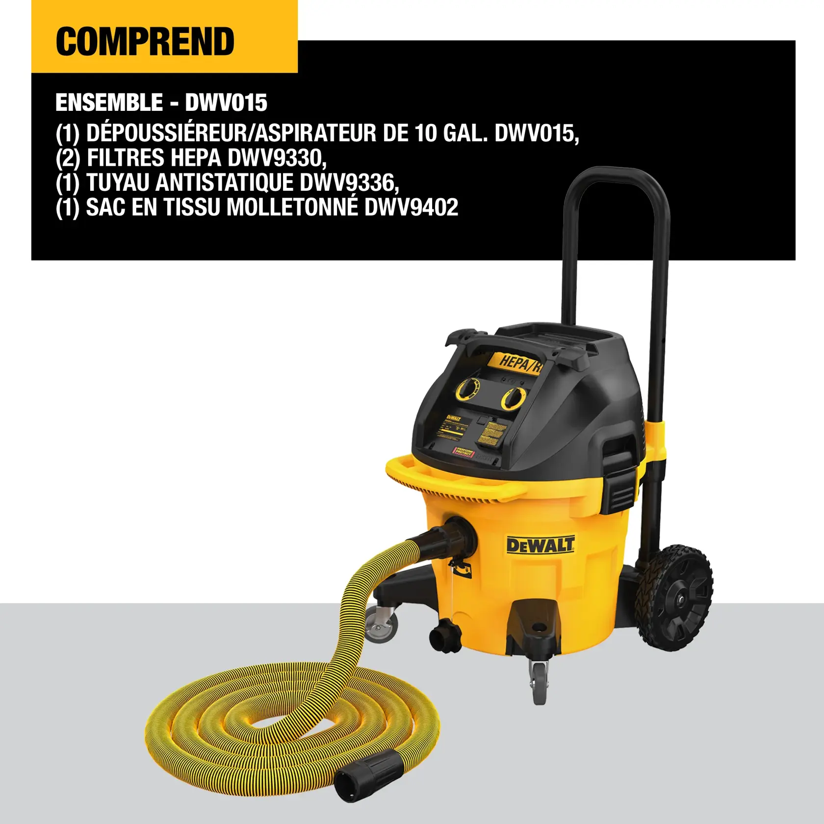 Image of a DEWALT DWV015 10 gallon dust extractor kit. The kit includes a yellow and black dust extractor with wheels and handle, a yellow anti-static hose, two HEPA filters, and a fleece bag. Product features and contents are listed in the image.