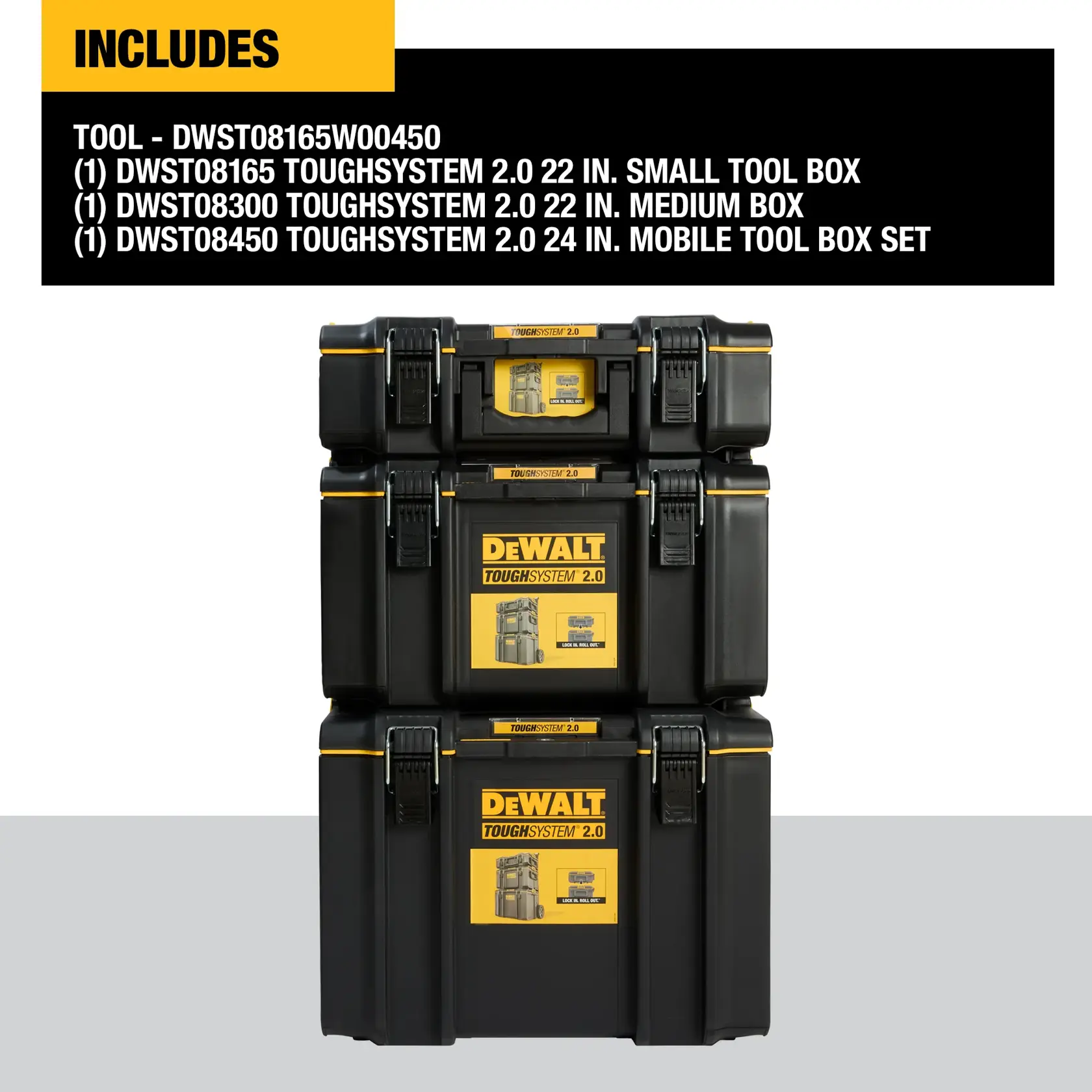 Image showing a DEWALT ToughSystem 2.0 tool box set, including three stacked black and yellow tool boxes labeled as 22-inch small tool box, 22-inch medium box, and 24-inch mobile tool box. The product codes DWST08165, DWST08300, and DWST08450 are displayed in the top section of the image.