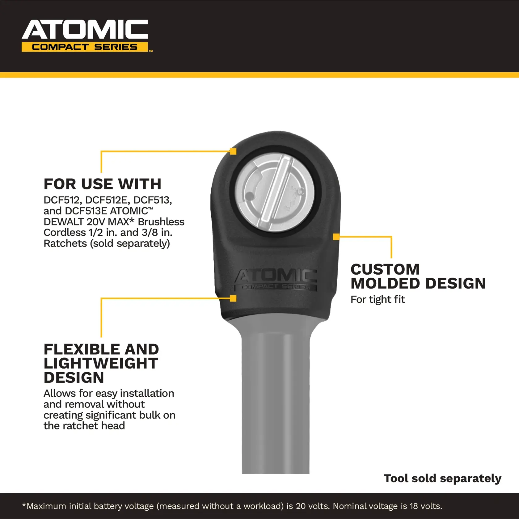 Product image of a DEWALT Atomic Compact Series accessory for ratchets, highlighting a custom molded design for tight fit, compatibility with several DEWALT cordless ratchet models, and flexible lightweight construction for easy installation and removal. The tool is sold separately.