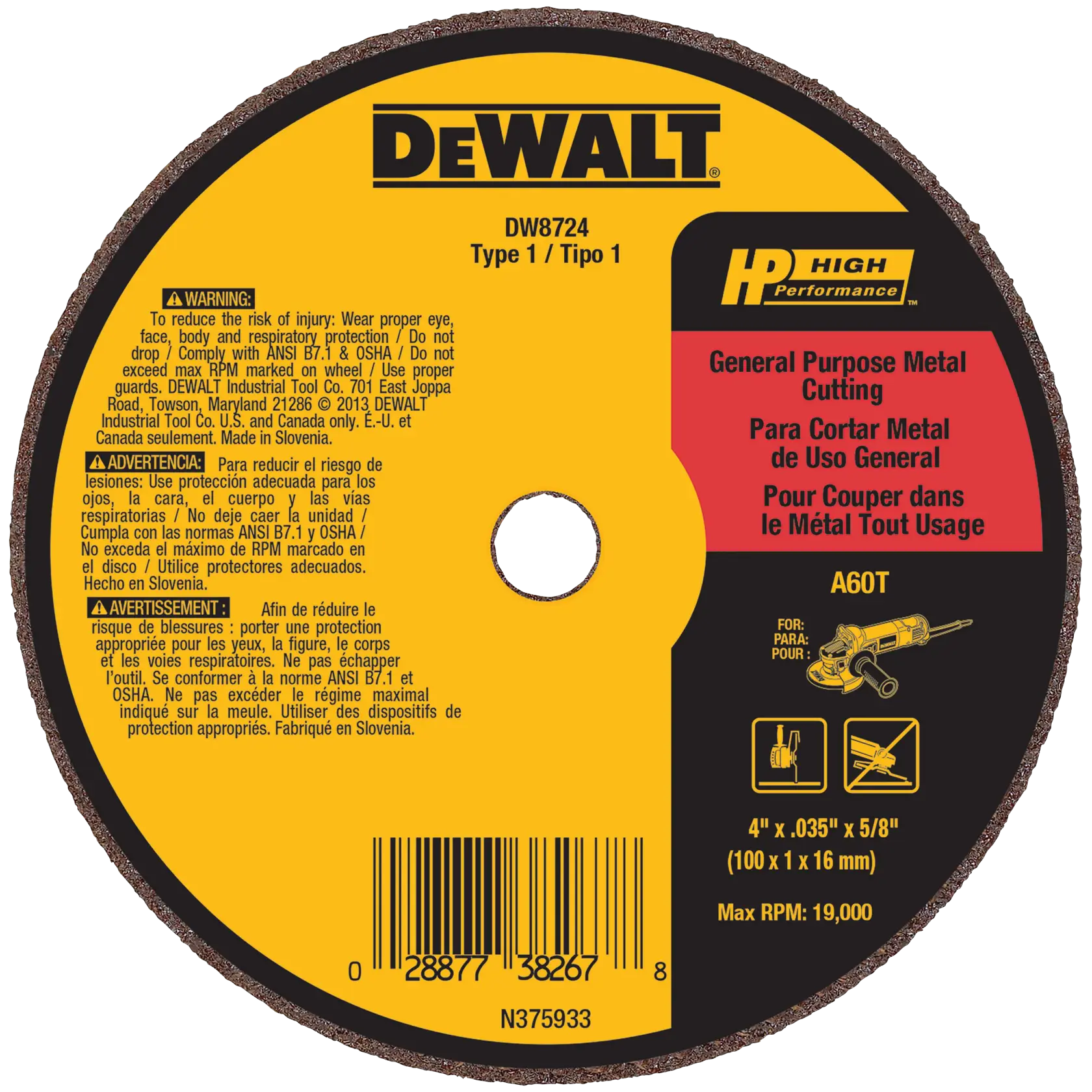 DEWALT DW8724 general purpose metal cutting wheel, Type 1. The round abrasive disc is shown from the front, with yellow and black DEWALT branding. The wheel is labeled for general purpose metal cutting, suitable for use with 4 inch grinders. Safety warnings are provided in English, Spanish, and French. Key specifications include max RPM of 19,000, size 4" x .035" x 5/8" (100 x 1 x 16 mm).